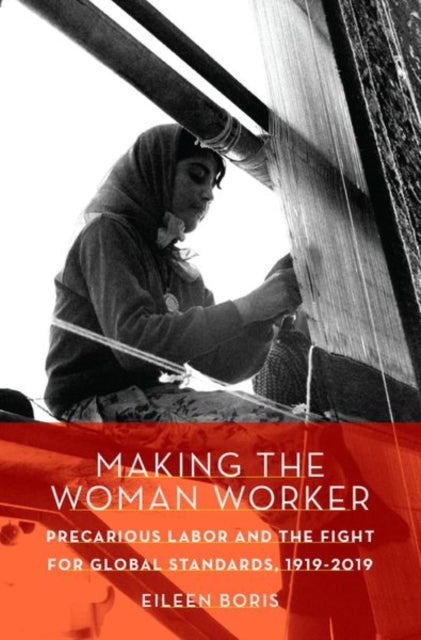 Book cover of: Making the Woman Worker. By: Eileen Boris