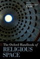 Book cover of: Oxford Handbook of Religious Space. By: Jeanne Halgren Kilde