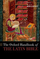 Book cover of: Oxford Handbook of the Latin Bible. By: H. A. G. Houghton