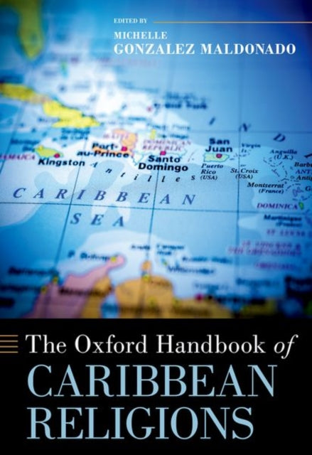 Book cover of: Oxford Handbook of Caribbean Religions. By: Gonzalez