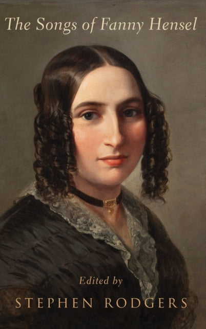 Book cover of: Songs of Fanny Hensel. By: Stephen Rodgers