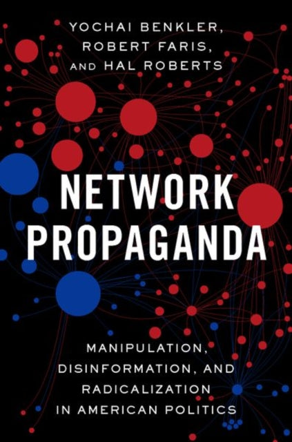 Book cover of: Network Propaganda. By: Yochai Benkler