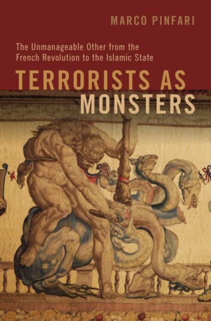 Book cover of: Terrorists as Monsters. By: Marco Pinfari