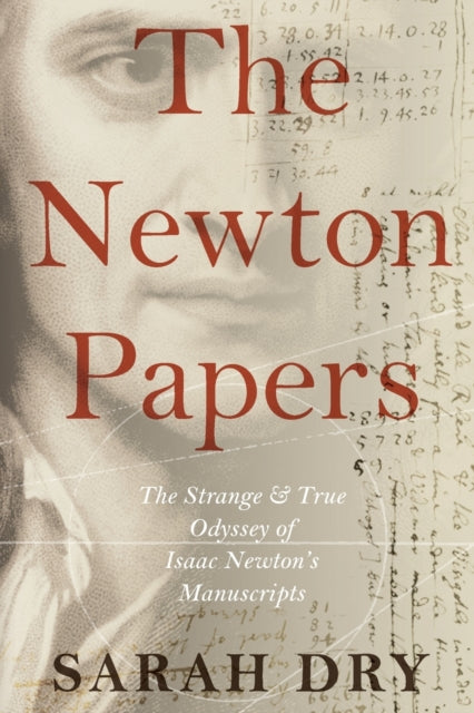 Book cover of: Newton Papers. By: Sarah Dry
