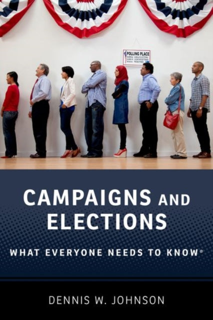 Book cover of: Campaigns and Elections. By: Dennis W. Johnson