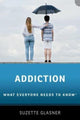 Book cover of: Addiction. By: Suzette Glasner