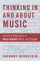 Book cover of: Thinking In and About Music. By: Zachary Bernstein