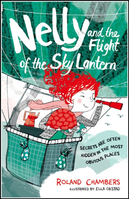 Book cover of: Nelly and the Flight of the Sky Lantern. By: Roland Chambers