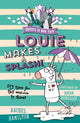 Book cover of: Unicorn in New York: Louie Makes a Splash. By: Rachel Hamilton