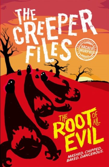 Book cover of: Creeper Files: The Root of all Evil. By: Hacker Murphy