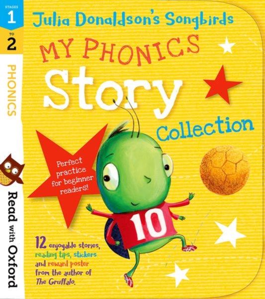 Read with Oxford: Stages 1-2: Julia Donaldson's Songbirds: My Phonics Story Collection 9780192764867 Julia Donaldson