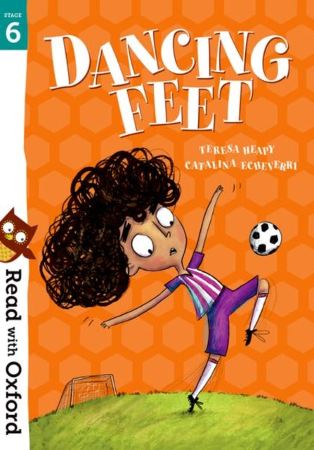 Book cover of: Read with Oxford: Stage 6: Dancing Feet. By: Teresa Heapy