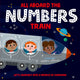 Book cover of: All Aboard the Numbers Train. By: Oxford Editor