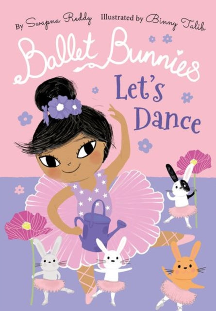Ballet Bunnies: Let's Dance 9780192774866 Swapna Reddy