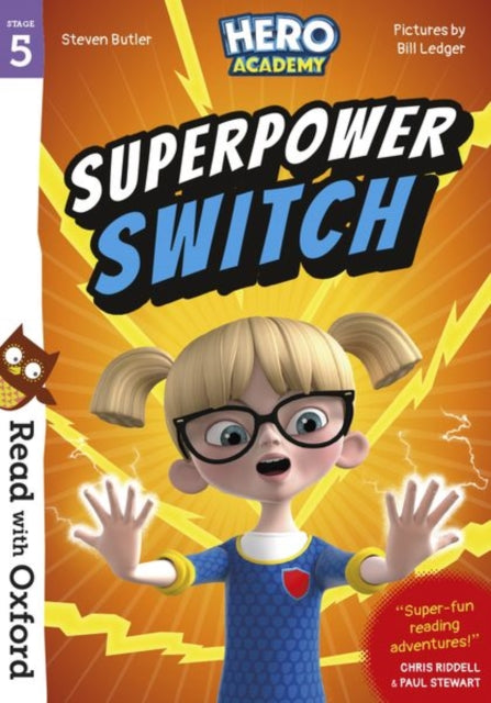 Book cover of: Read with Oxford: Stage 5: Hero Academy: Superpower Switch. By: Paul Stewart