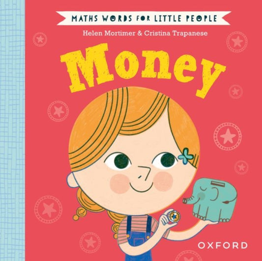 Book cover of: Maths Words for Little People: Money. By: Helen Mortimer