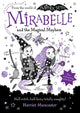 Book cover of: Mirabelle and the Magical Mayhem. By: Harriet Muncaster