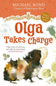 Book cover of: Olga Takes Charge. By: Michael Bond
