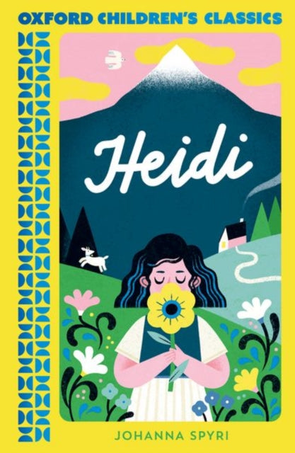 Book cover of: Oxford Children's Classics: Heidi. By: Johanna Spyri