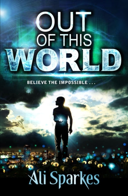 Book cover of: Out of This World. By: Ali Sparkes