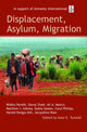 Book cover of: Displacement, Asylum, Migration. By: Kate E. Tunstall