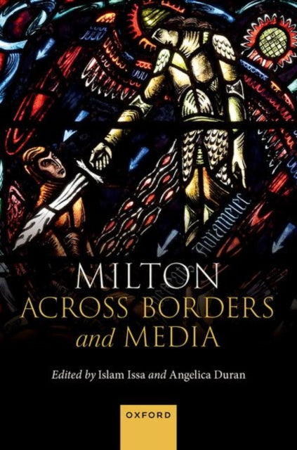 Book cover of: Milton Across Borders and Media. By: Islam Issa