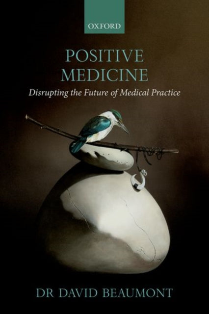 Book cover of: Positive Medicine. By: David Beaumont