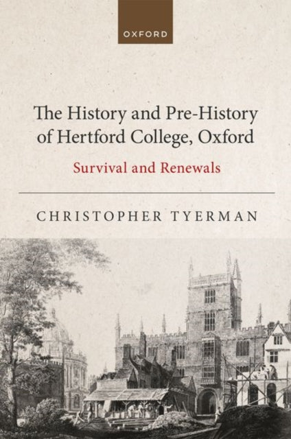 Book cover of: History and Pre-History of Hertford College, Oxford