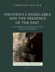 Book cover of: Piranesi's Candelabra and the Presence of the Past. By: Caroline van Eck
