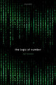 Book cover of: Logic of Number. By: Neil Tennant