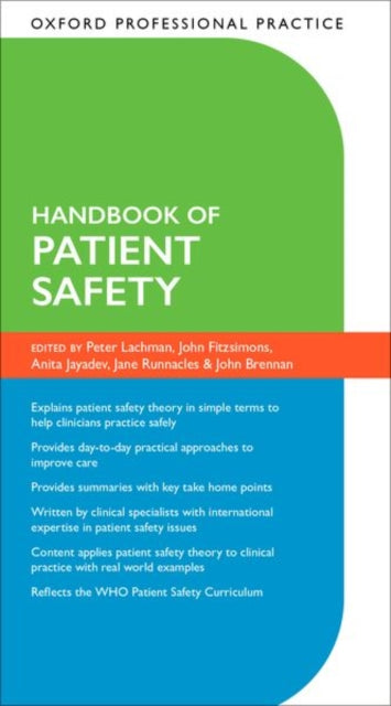 Book cover of: Oxford Professional Practice: Handbook of Patient Safety. By: Peter Lachman