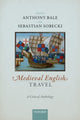 Book cover of: Medieval English Travel. By: Anthony Bale