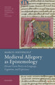 Book cover of: Medieval Allegory as Epistemology. By: Marco Nievergelt
