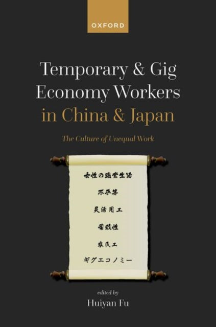 Book cover of: Temporary and Gig Economy Workers in China and Japan. By: Huiyan Fu
