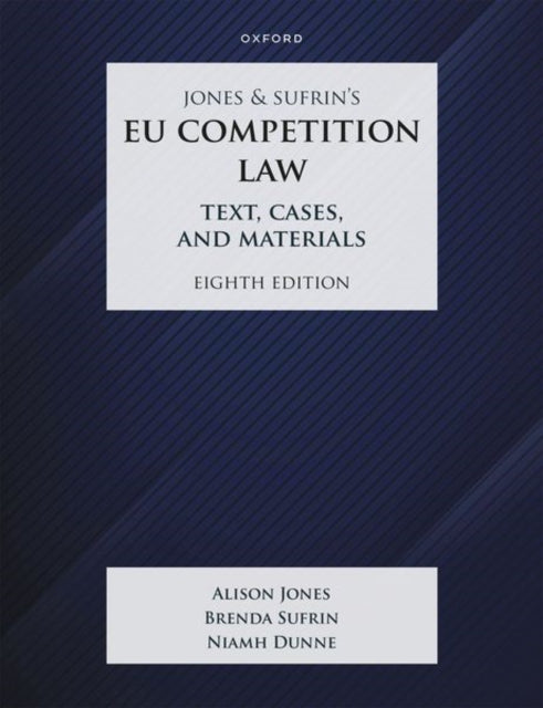 Book cover of: Jones & Sufrin's EU Competition Law. By: Brenda Sufrin