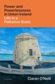 Book cover of: Power and Powerlessness in Union Ireland. By: Ciaran O'Neill