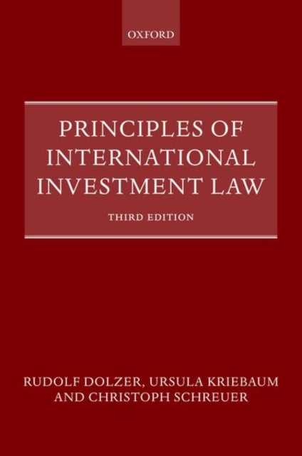 Book cover of: Principles of International Investment Law. By: Ursula Kriebaum