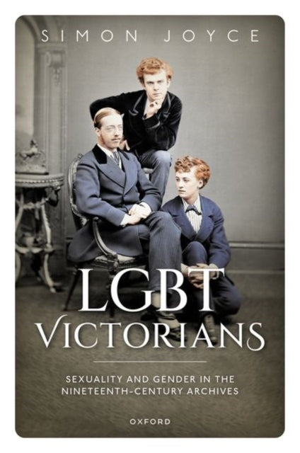 Book cover of: LGBT Victorians. By: Simon Joyce