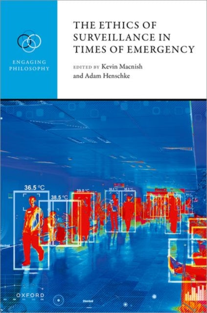 Book cover of: Ethics of Surveillance in Times of Emergency. By: Kevin Macnish
