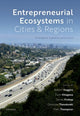 Book cover of: Entrepreneurial Ecosystems in Cities and Regions. By: Robert Huggins
