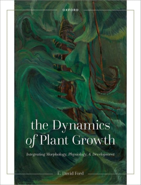 Book cover of: Dynamics of Plant Growth. By: E. David Ford