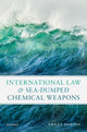 Book cover of: International Law and Sea-Dumped Chemical Weapons. By: Grant Dawson