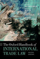 Book cover of: Oxford Handbook of International Trade Law. By: Daniel Bethlehem