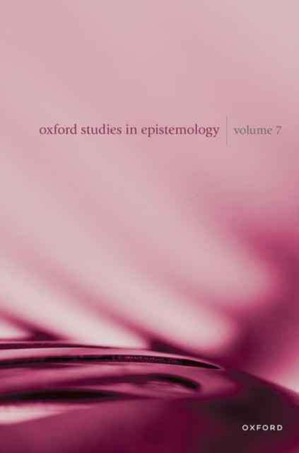 Book cover of: Oxford Studies in Epistemology Volume 7. By: Tamar Szabó Gendler