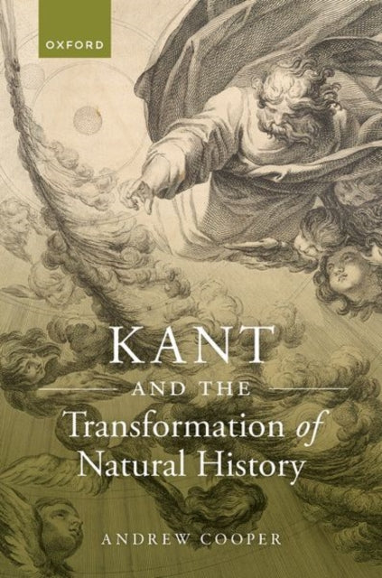 Book cover of: Kant and the Transformation of Natural History. By: Andrew Cooper
