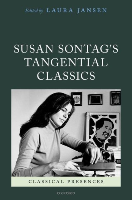 Book cover of: Susan Sontag's Tangential Classics. By: Laura Jansen