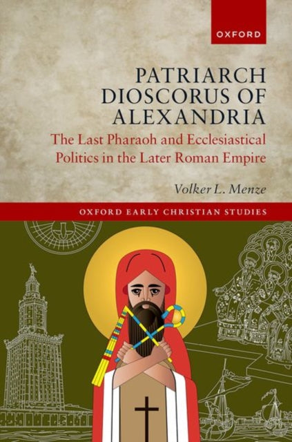 Book cover of: Patriarch Dioscorus of Alexandria. By: Volker L. Menze
