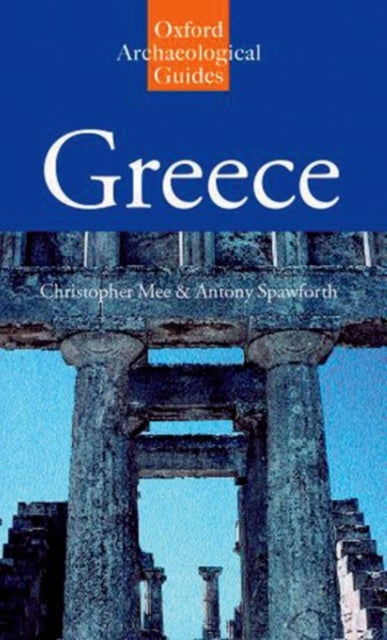 Book cover of: Greece: An Oxford Archaeological Guide. By: Christopher Mee