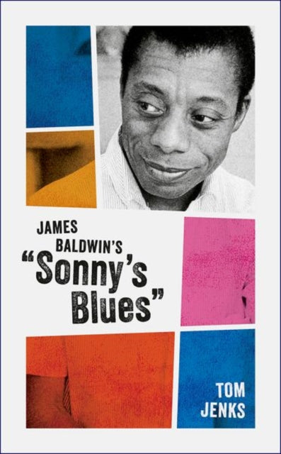 Book cover of: James Baldwin's "Sonny's Blues". By: Tom Jenks
