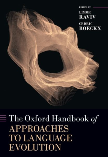 Book cover of: Oxford Handbook of Approaches to Language Evolution. By: Limor Raviv
